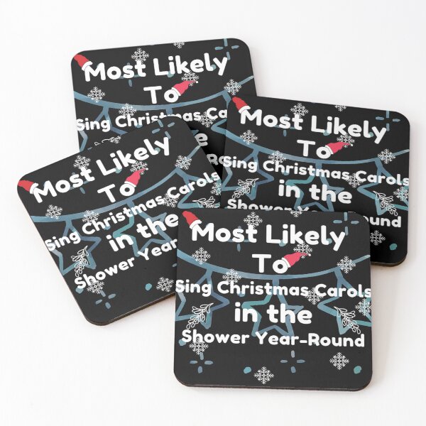 Item preview, Most Likely to Sing Christmas Carols in the Shower Year-Round designed and sold by Atiel186.