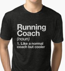 Running Coach Funny Definition Trainer Gift Design Tri-blend T-Shirt