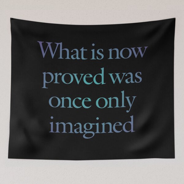 Item preview, What is now proved was once only imagined. v.1 designed and sold by x1brett.