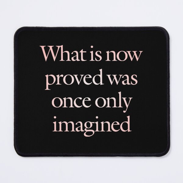 Item preview, What is now proved was once only imagined. v.2 designed and sold by x1brett.