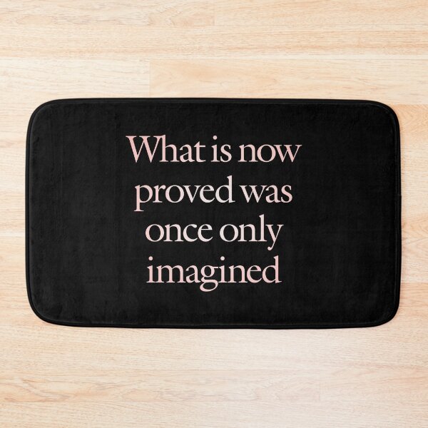 Item preview, What is now proved was once only imagined. v.2 designed and sold by x1brett.