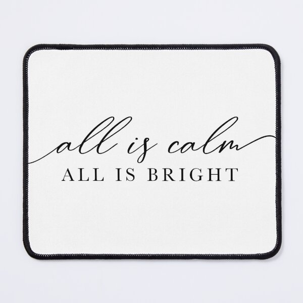 Item preview, All Is Calm All Is Bright designed and sold by EsteticaVerus.