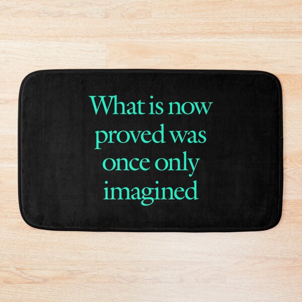 Item preview, What is now proved was once only imagined. v.6 designed and sold by x1brett.