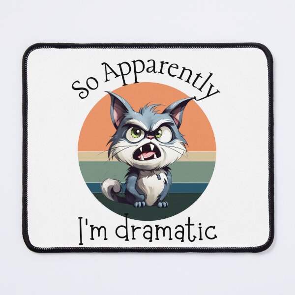 Item preview, So Apparently I'm Dramatic designed and sold by leshewle.