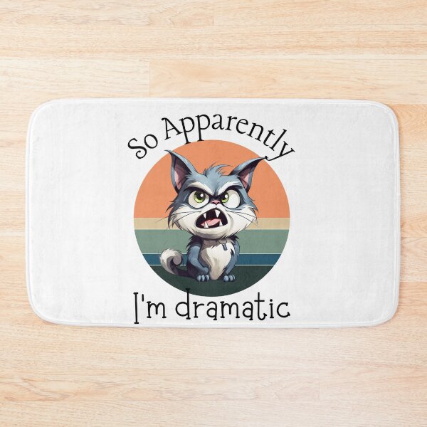 Item preview, So Apparently I'm Dramatic designed and sold by leshewle.