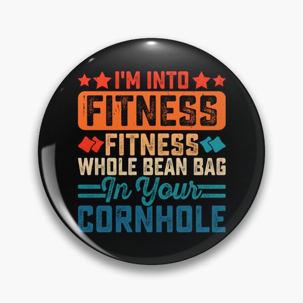 Item preview, I'm Into Fitness Fitness Whole Bean Bag Into Your Cornhole Retro Design - Baggo Team Bean Bag Toss Game - Funny Cornhole Player Vintage designed and sold by naworas.