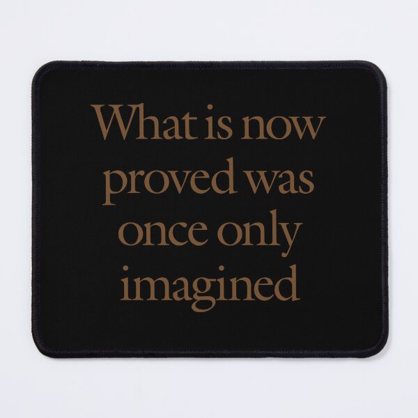 Item preview, What is now proved was once only imagined. v.8 designed and sold by x1brett.