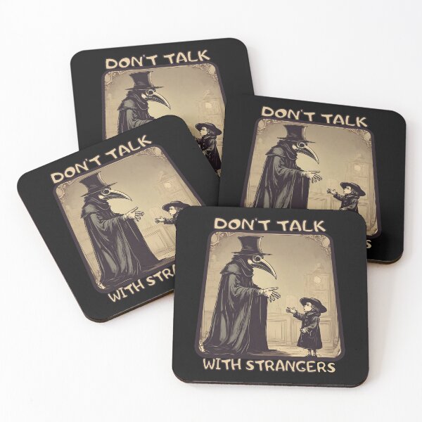 Item preview, Plague doctor dont talk with strangers  designed and sold by Eolithic.