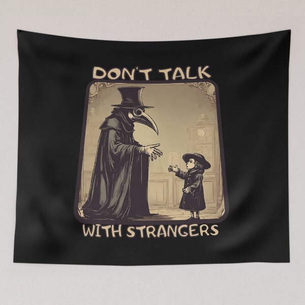 Item preview, Plague doctor dont talk with strangers  designed and sold by Eolithic.