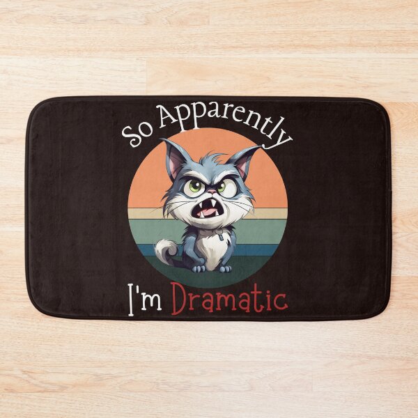 Item preview, So Apparently I'm Dramatic designed and sold by leshewle.