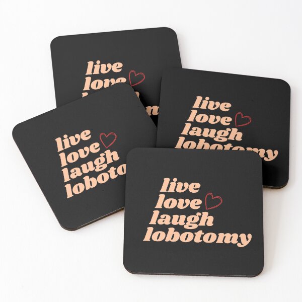 Item preview, live love laugh lobotomy  designed and sold by thisisbluetiful.
