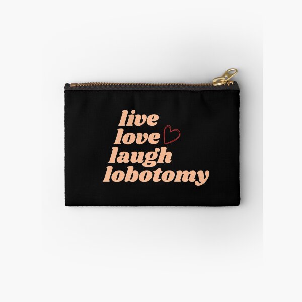 Item preview, live love laugh lobotomy  designed and sold by thisisbluetiful.