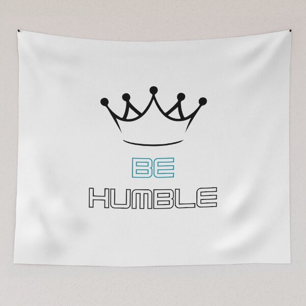 Item preview, Be Humble, Crown of Humility Strength  designed and sold by 2MArtPro.