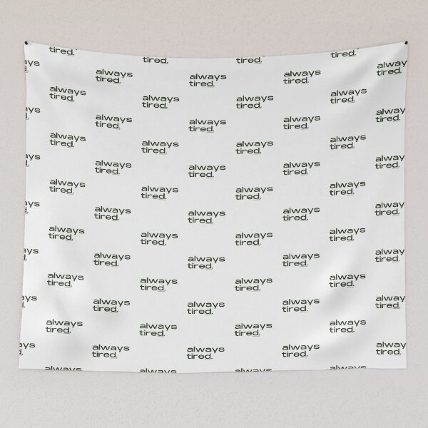 Item preview, Always Tired, v4 | @lilsboobthangs designed and sold by lilsboobthangs.