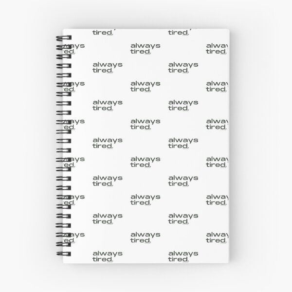 Item preview, Always Tired, v8 | @lilsboobthangs designed and sold by lilsboobthangs.