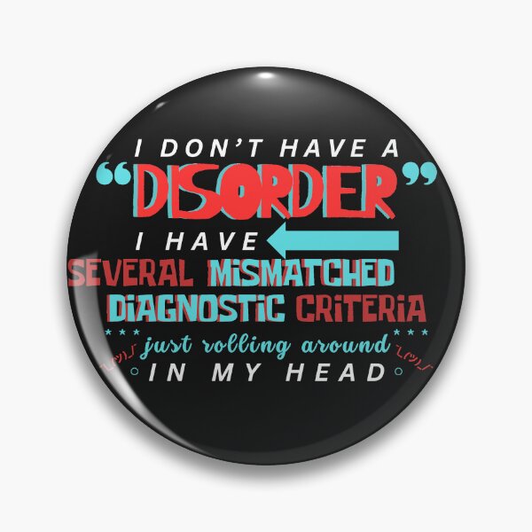 Item preview, i don't have a disorder (white text) designed and sold by ghostofxmas.
