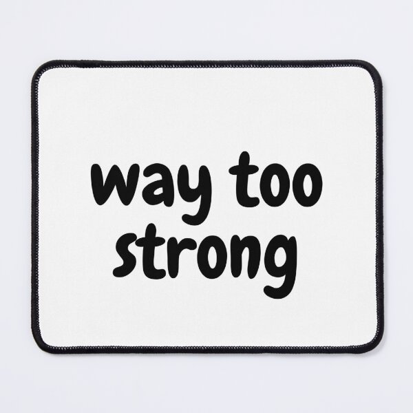 Item preview, Way Too Strong - ArmWrestling designed and sold by RelaxTimeYogaa.