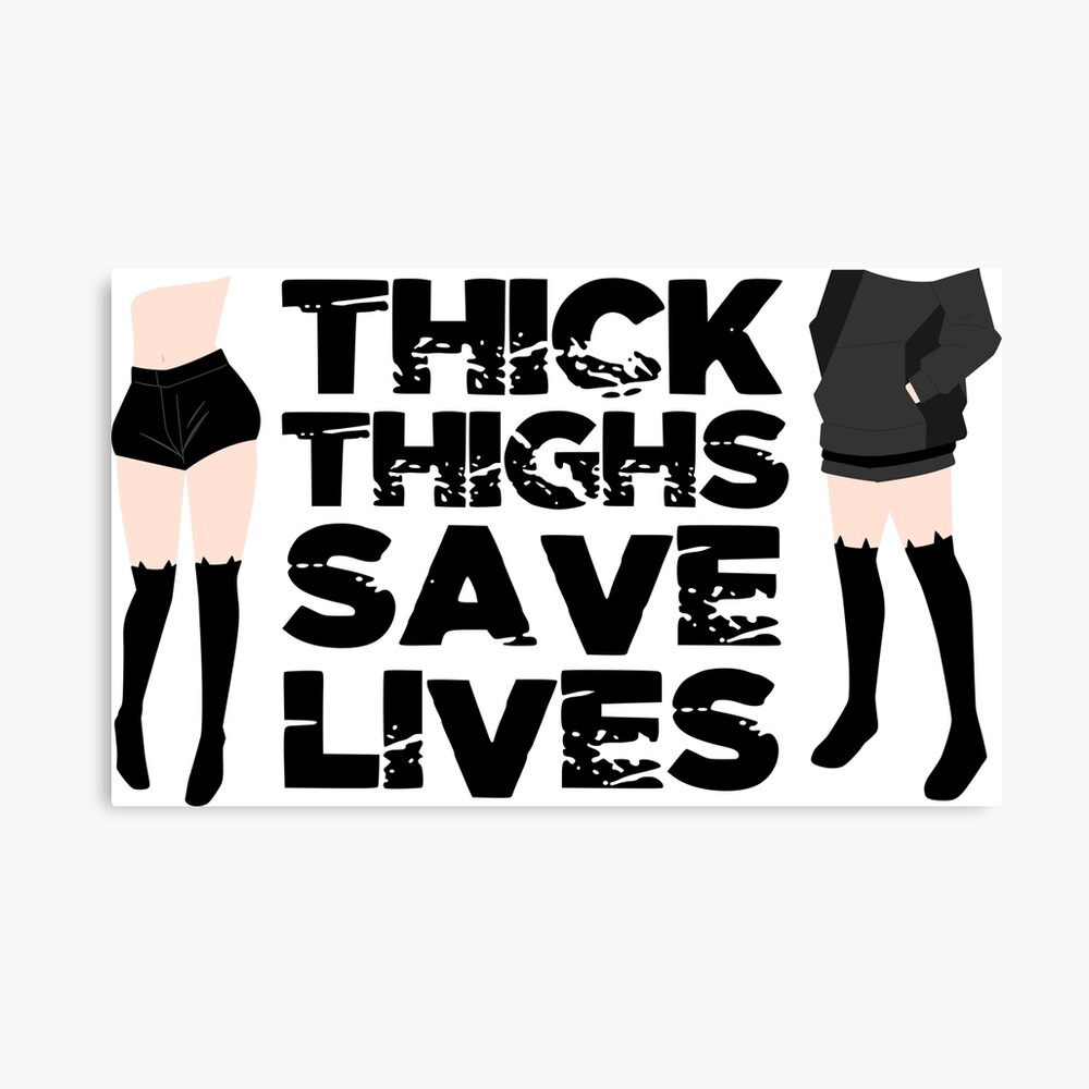 Thick Thighs Save Lives Thigh High Anime Girl