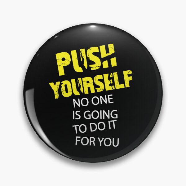 Item preview, push yourself no one is going to do it for you  designed and sold by thewolf988.