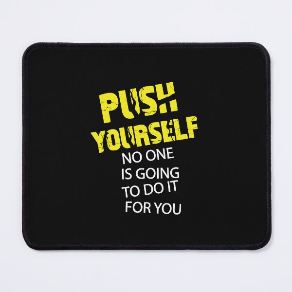 Item preview, push yourself no one is going to do it for you  designed and sold by thewolf988.