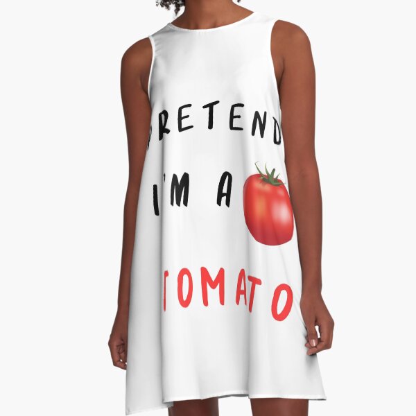 Item preview, Pretend I'm a Tomato, Funny Tomato Cool Quotes  designed and sold by VectorologyCo .