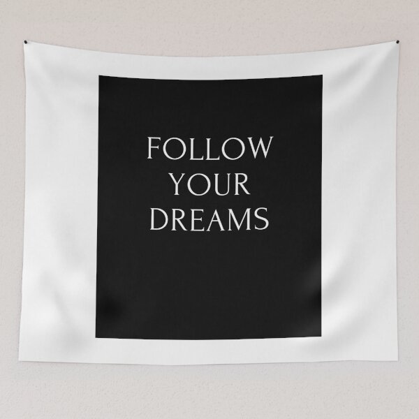 Item preview, FOLLOW YOUR DREAMS designed and sold by josiasalves65.