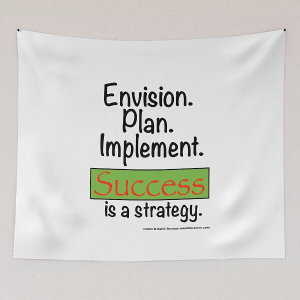 Item preview, Success is a Strategy  designed and sold by BlueRidgeGuy.