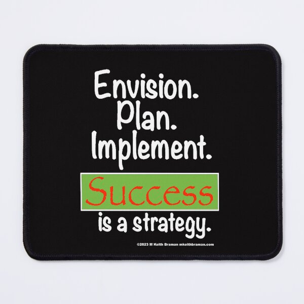 Item preview, Success is a Strategy  designed and sold by BlueRidgeGuy.
