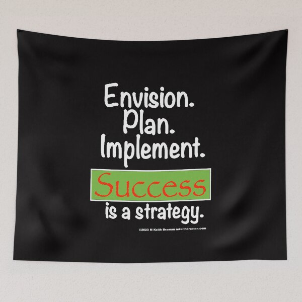 Item preview, Success is a Strategy  designed and sold by BlueRidgeGuy.