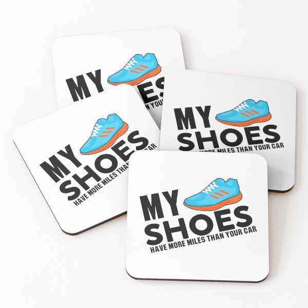 Item preview, My shoes have more miles than your car designed and sold by DOPANDA ..