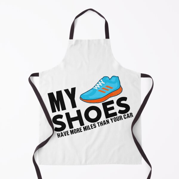 Item preview, My shoes have more miles than your car designed and sold by DOPANDA ..