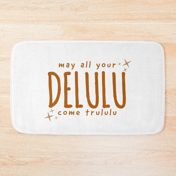 Item preview, May all your delulu come trululu designed and sold by vyascreations.