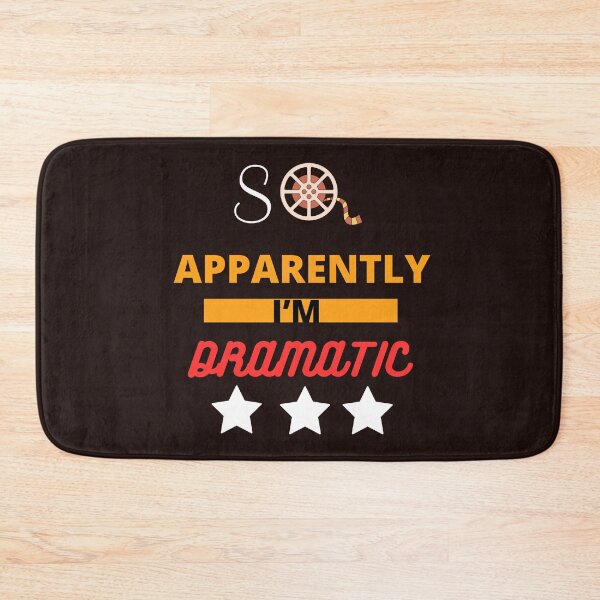 Item preview,  So Apparently I'm Dramatic designed and sold by leshewle.