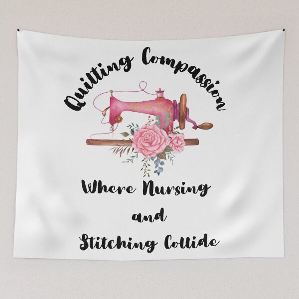 Item preview, Quilting Compassion: Where Nursing and Stitching Collide designed and sold by DarlingsTees.