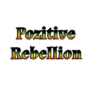 Artwork thumbnail, Pozitive Rebellion Logo by MeaganMaria