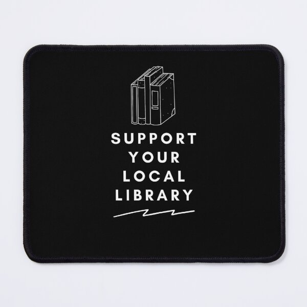 Item preview,  Support Your Local Library Gift Black T-Shirt designed and sold by WearYourMood.
