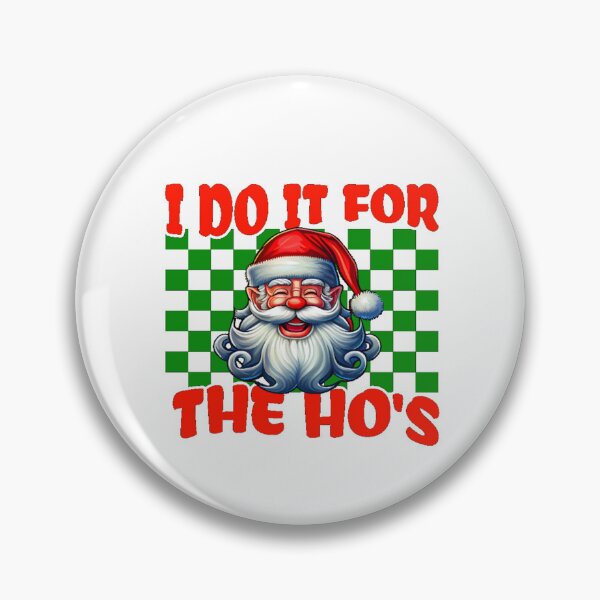 Item preview, I Do It For The Ho's Funny Inappropriate Christmas Men Santa designed and sold by H-ALPHA.