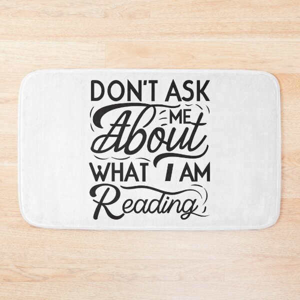 Item preview, don't ask me about what i am reading designed and sold by storefoxmix.