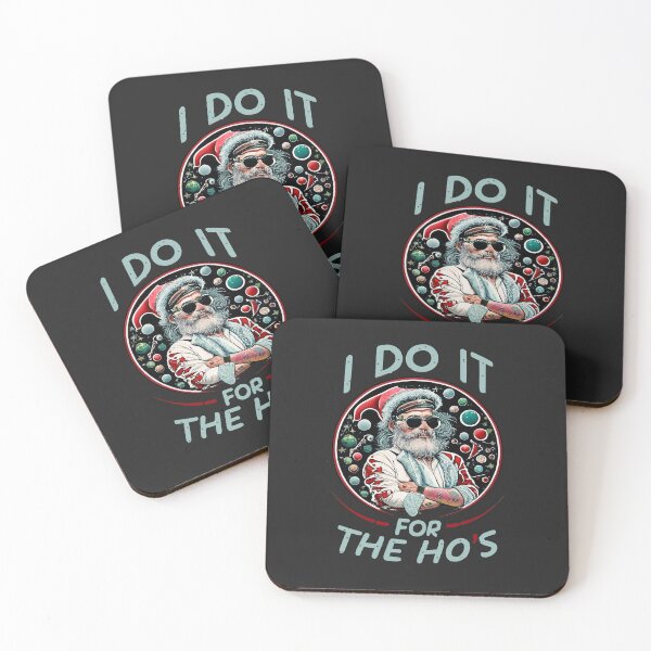 Item preview, I Do It for The Ho's. A perfect gift for friends, family, or anyone who embodies the true spirit of giving, naughty Santa Claus. designed and sold by bubblylive.