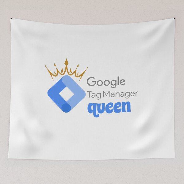 Item preview, Google Tag Manager Queen - Website tag management designed and sold by soniaaseguin.