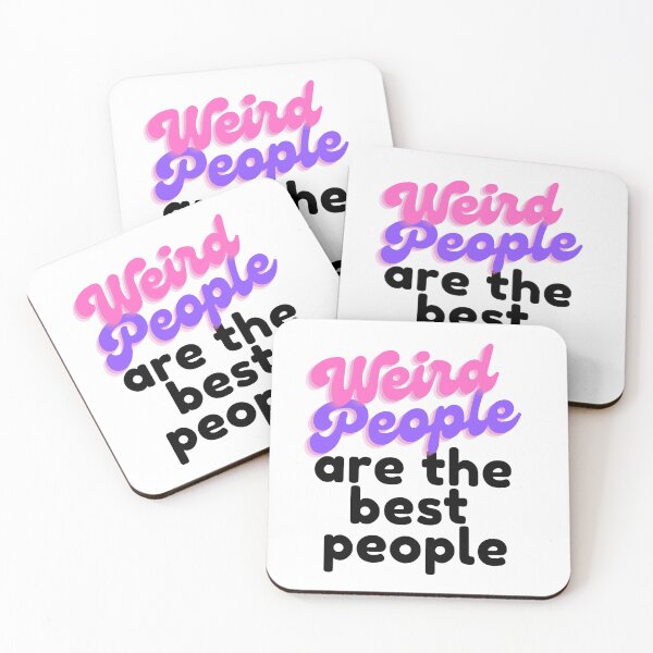 Item preview, Weird People are the BEST people designed and sold by Glamboyant.