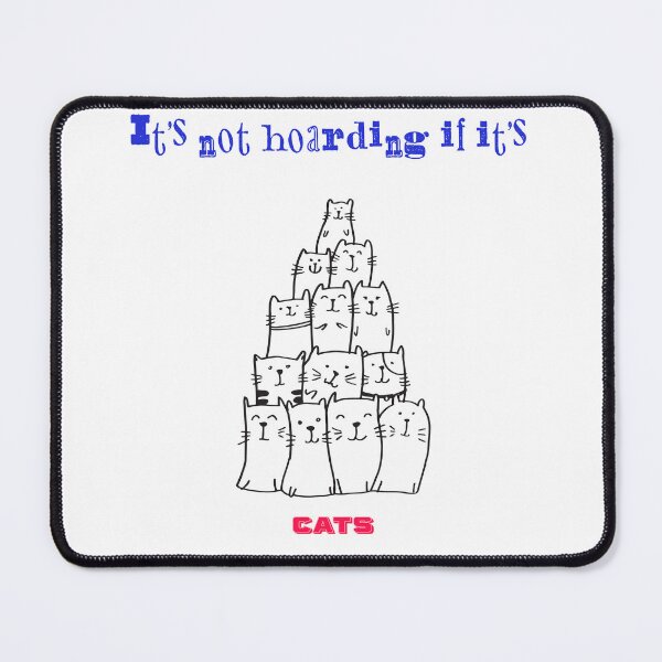 Item preview, It's not hoarding if it's cats designed and sold by Monkey-Bar.