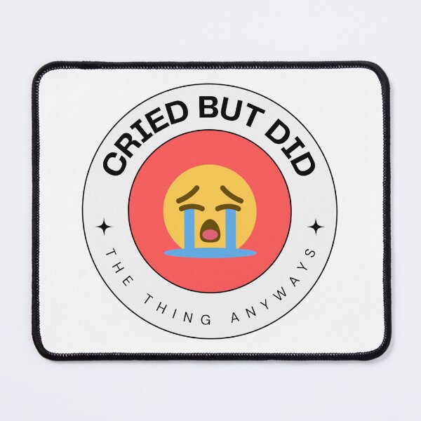 Item preview, cried but did the thing anyways designed and sold by teamhessa.