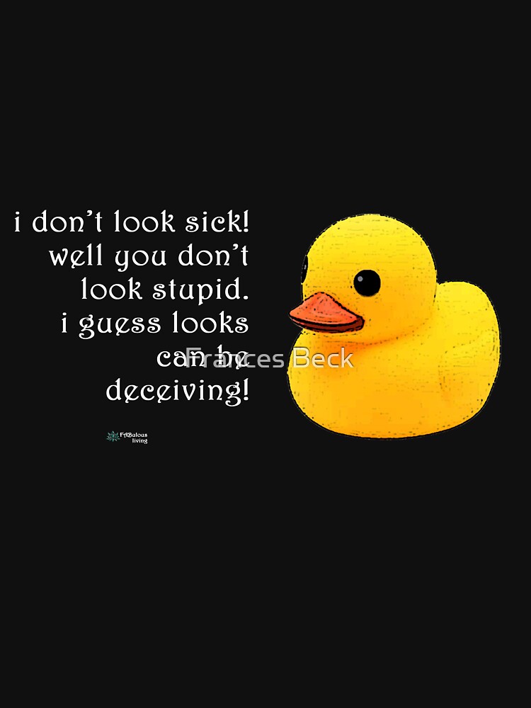Thumbnail 7 of 7, Classic T-Shirt, Rubber Duck - You don't look Stupid Quote designed and sold by FABulous-living.