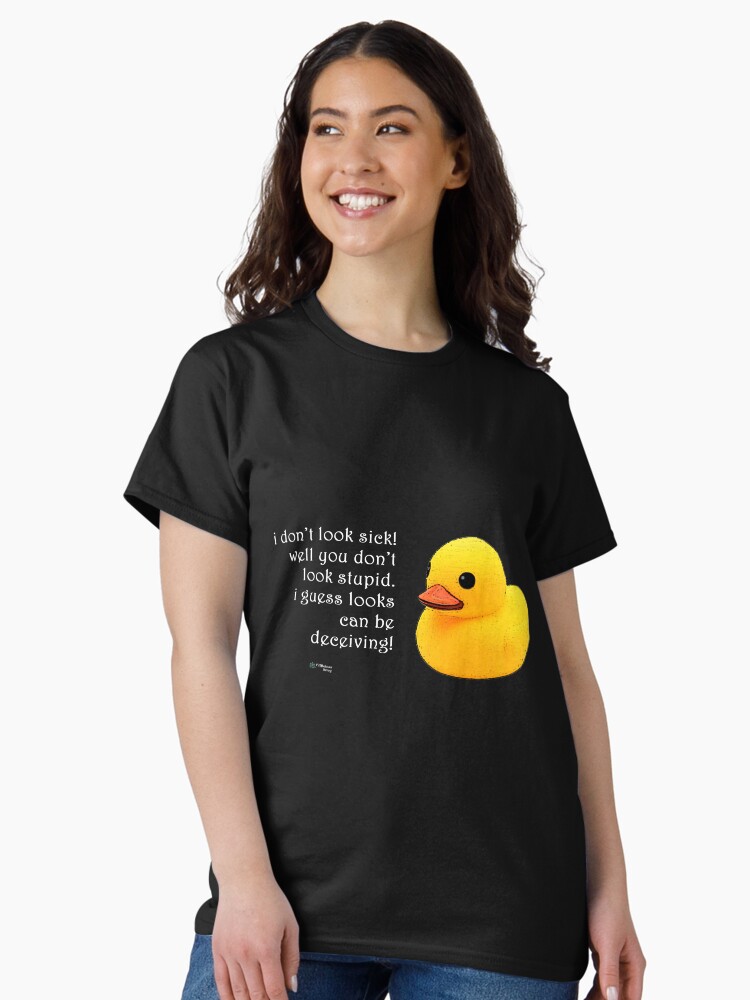 Thumbnail 2 of 7, Classic T-Shirt, Rubber Duck - You don't look Stupid Quote designed and sold by FABulous-living.
