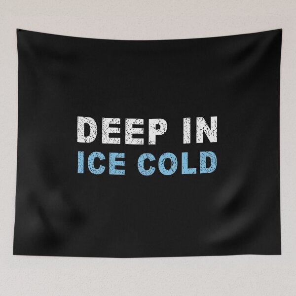 Item preview, Deep in ice cold designed and sold by ZenStickConcept.
