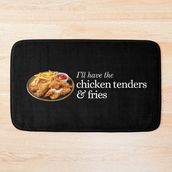 Item preview, I'll Have the Chicken Tenders and Fries designed and sold by Olivia Ossege.