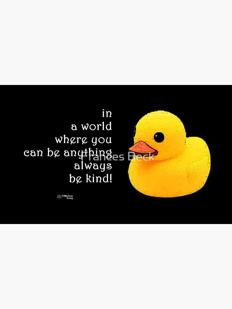 Thumbnail 2 of 2, Greeting Card, Rubber Duck - Always be Kind Quote designed and sold by FABulous-living.