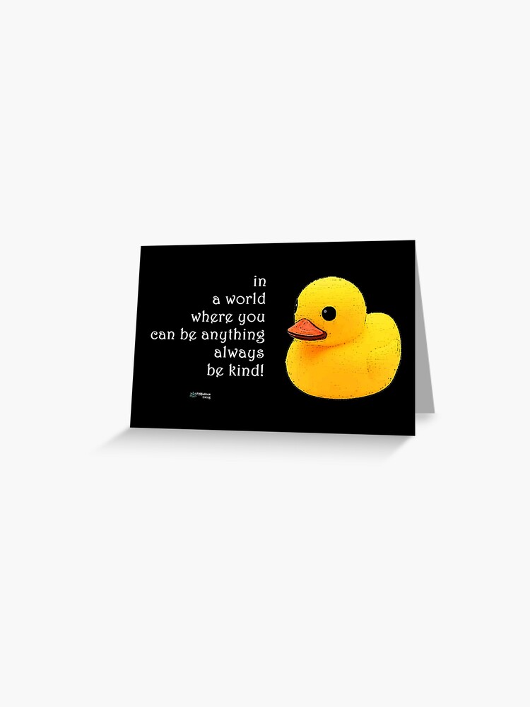 Thumbnail 1 of 2, Greeting Card, Rubber Duck - Always be Kind Quote designed and sold by FABulous-living.