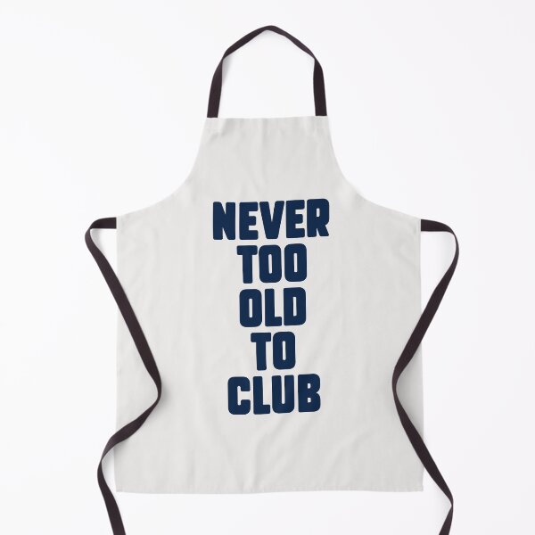 Item preview, Never too old to Club, Electronic Music lovers gift. designed and sold by paulo silveira.